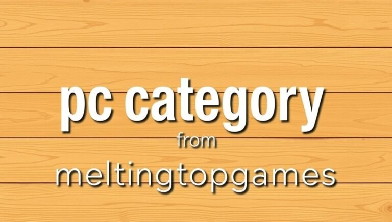 pc category from meltingtopgames